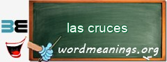 WordMeaning blackboard for las cruces